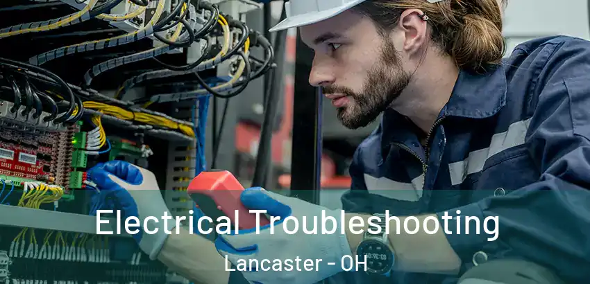 Electrical Troubleshooting Lancaster - OH